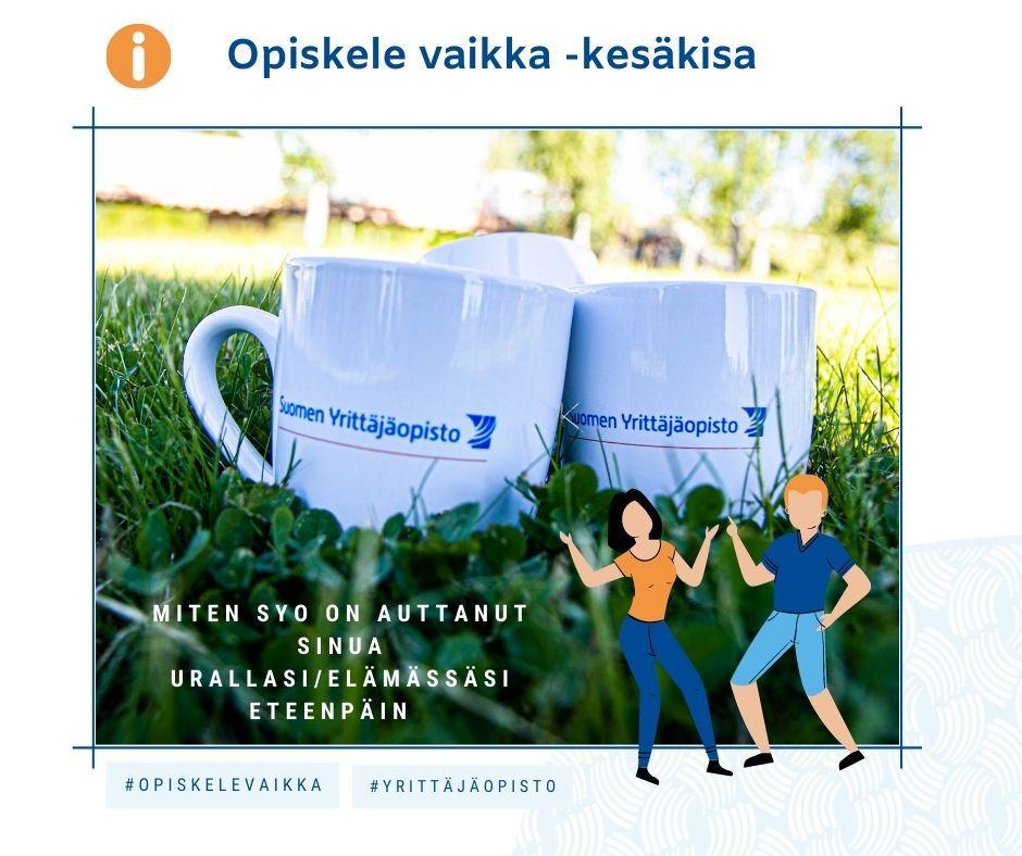 Opiskele vaikka -kesäkisa.