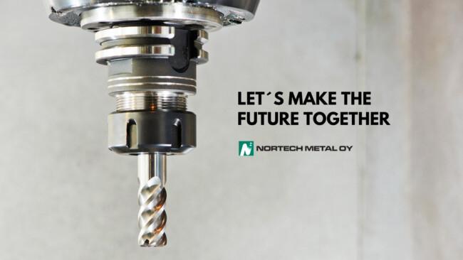 Nortech Metal -asiakastarina. Tekstinä englanniksi Let's make the future together.