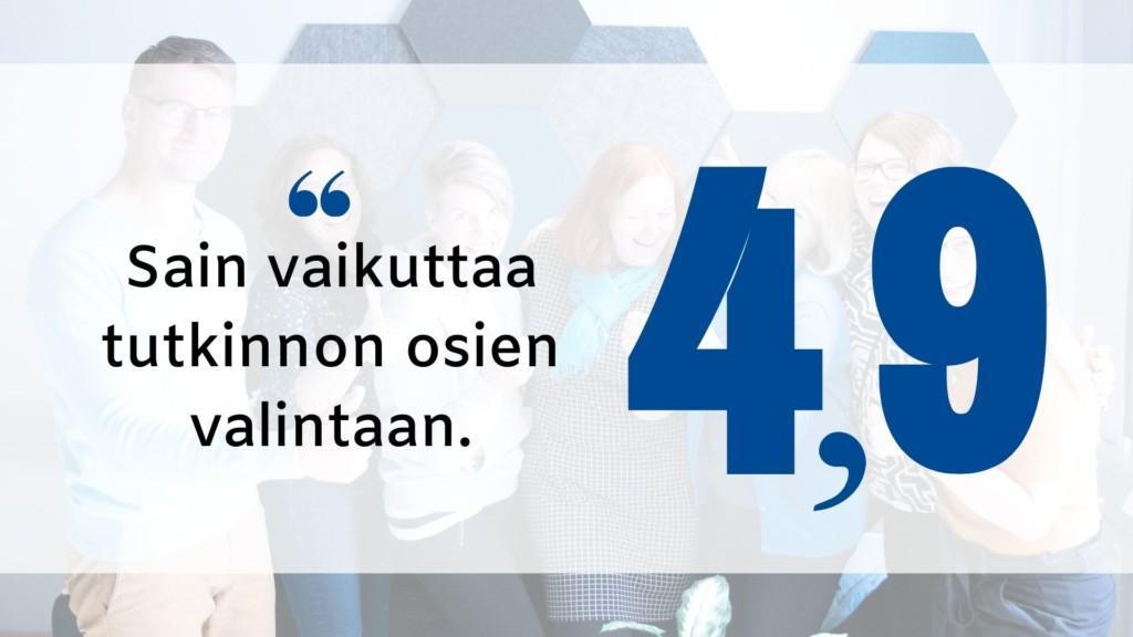 "Sain vaikuttaa tutkinnon osien valintaan." Arvosana: 4,9.