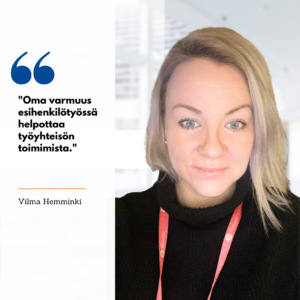 Vilma Hemminki. Esimieskoulutus verkossa.  Kuvassa teksti: Oma varmuus esihenkilötyössä helpottaa työyhteisön toimimista.