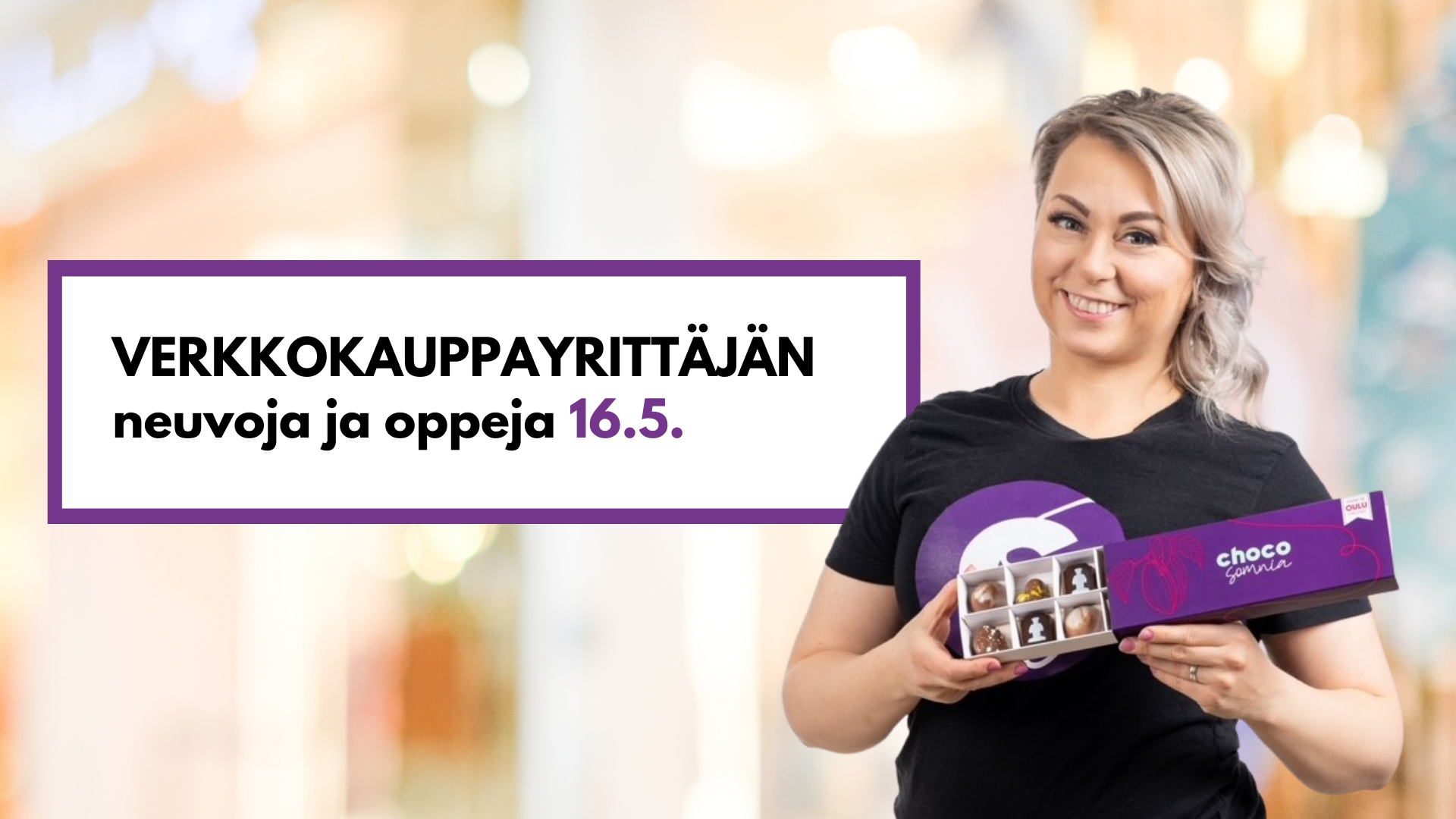 Suklaayrittäjä Jenna Antinmaa Verkkokauppayrittäjän neuvoja ja oppeja -valmennuksen yrityscasessa 16.5.2022.