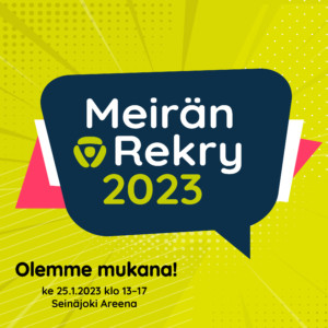 Meirän Rekry 2023. Olemme mukana ke 25.1.2023 klo 13-17 Seinäjoki Areenalla.