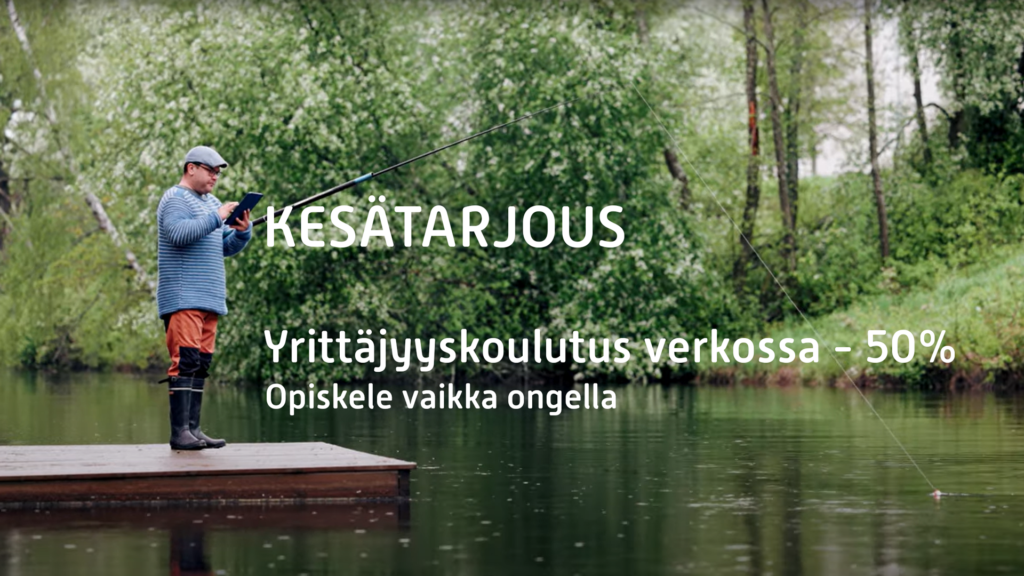Kesätarjous: yrittäjyyden ammattitutkinto verkossa ´50 % kesäkuun 9. päivään saakka.