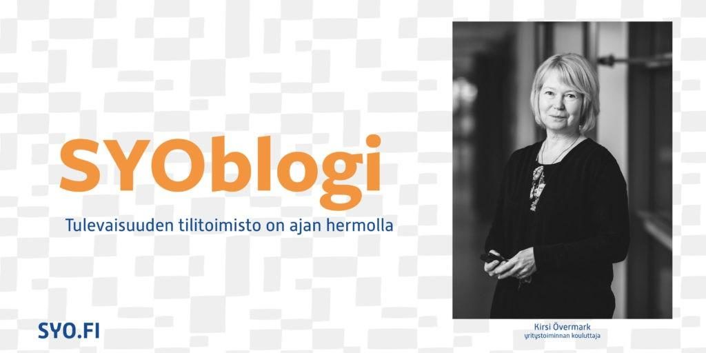 SYOblogi: Tulevaisuuden tilitoimisto on ajan hermolla. Kirsi Övermark, yritystoiminnan kouluttaja.