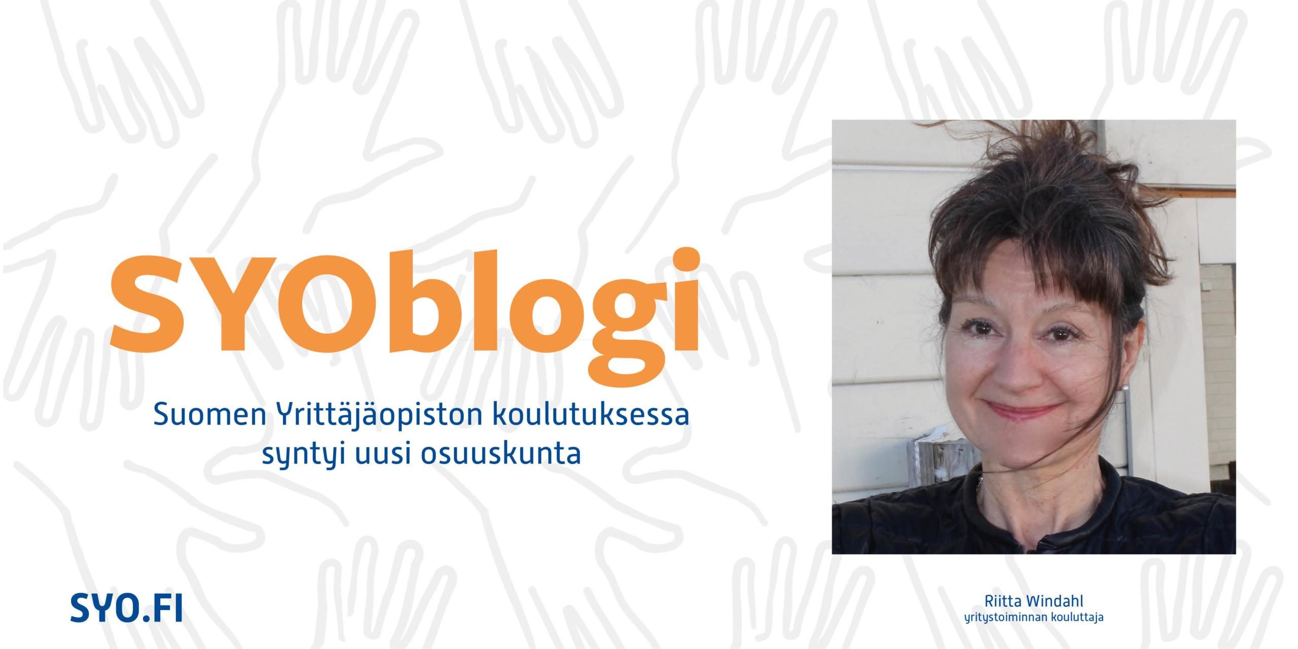 SYOblogi, Suomen Yrittäjäopiston koulutuksessa syntyi uusi osuuskunta, Riitta Windahl.