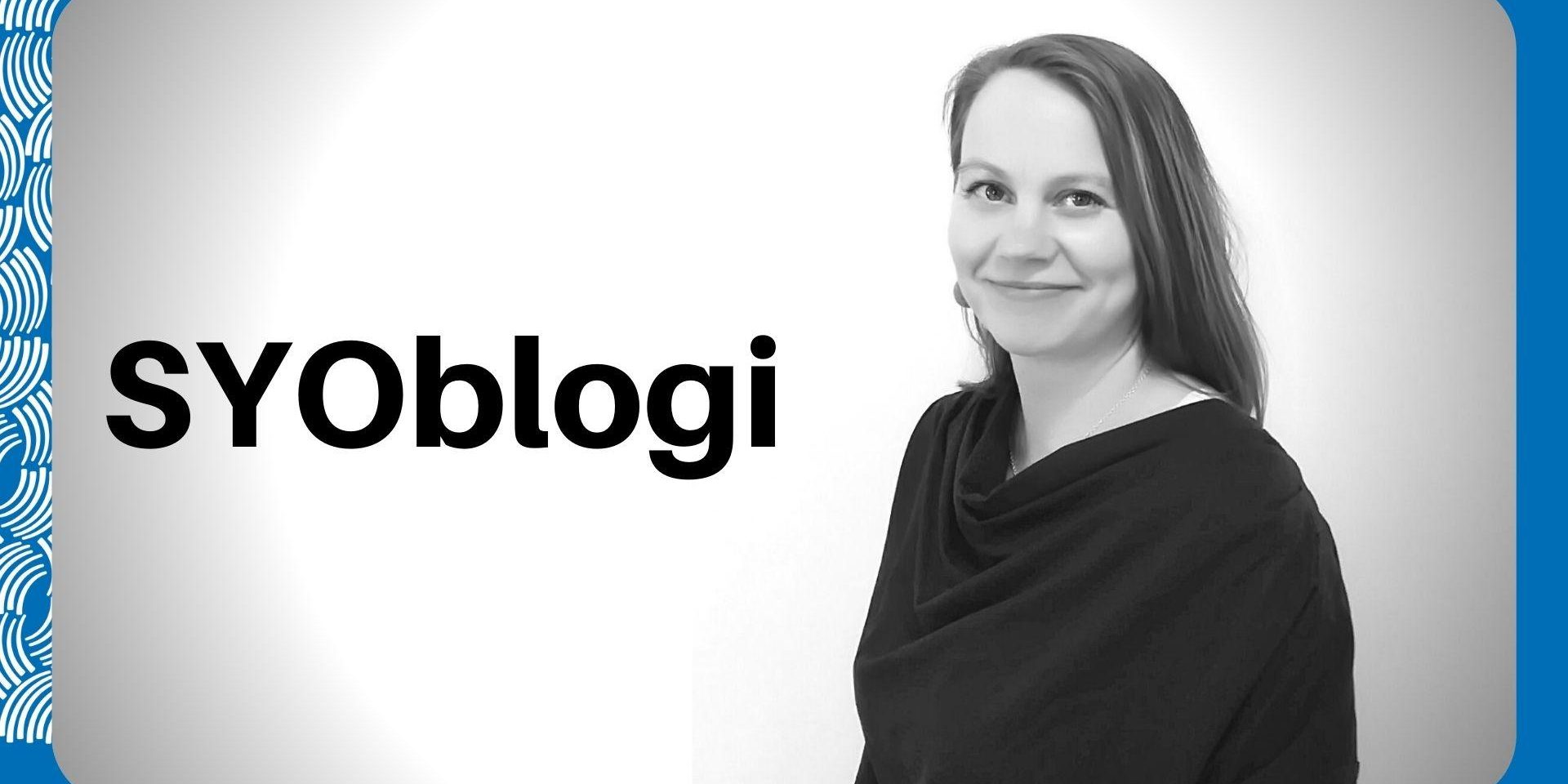 Yritystoiminnan kouluttaja Ulla-Mari Leivo kirjoittaa tämän viikon SYOblogiin